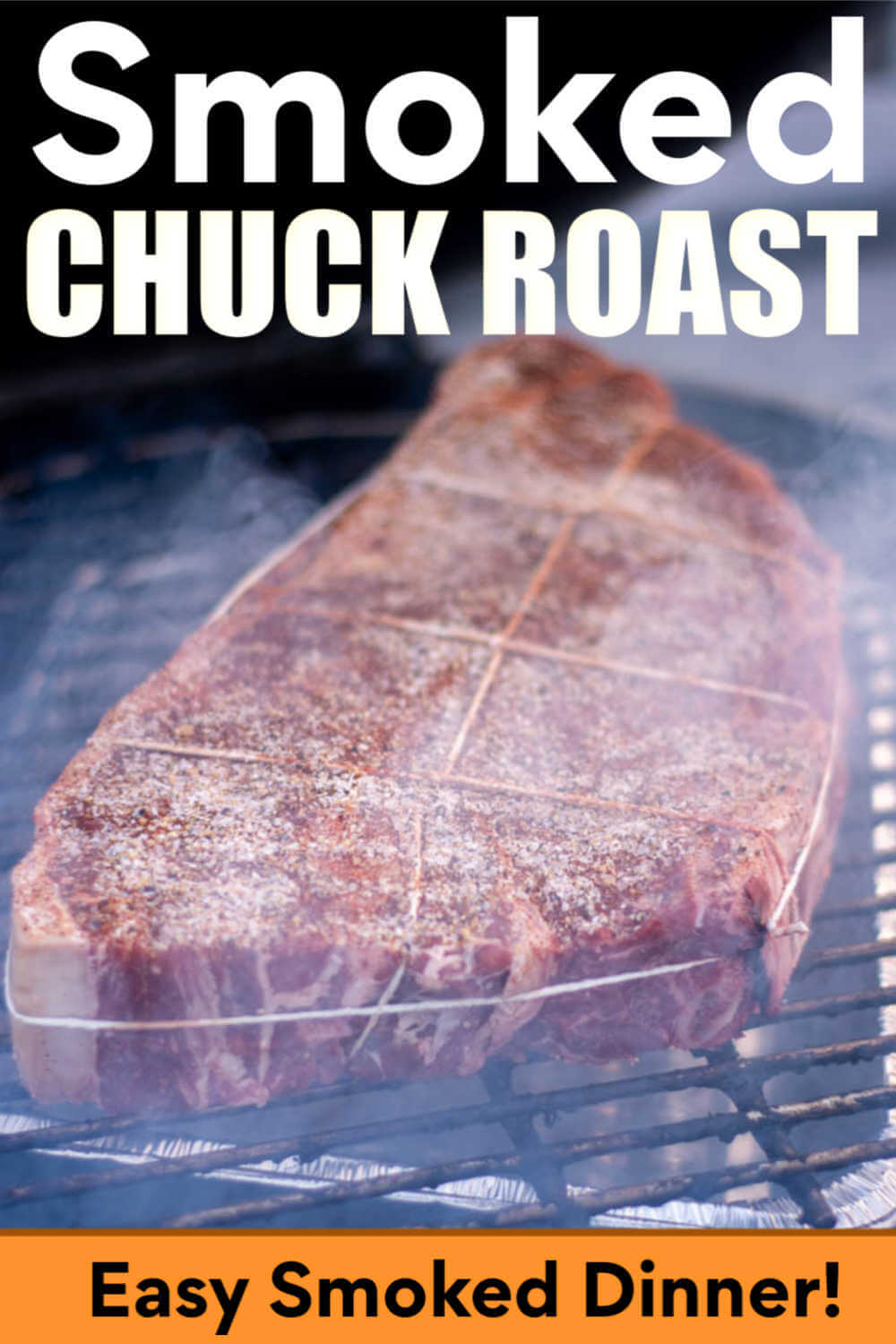 Smoked Chuck Roast with Homemade Rub