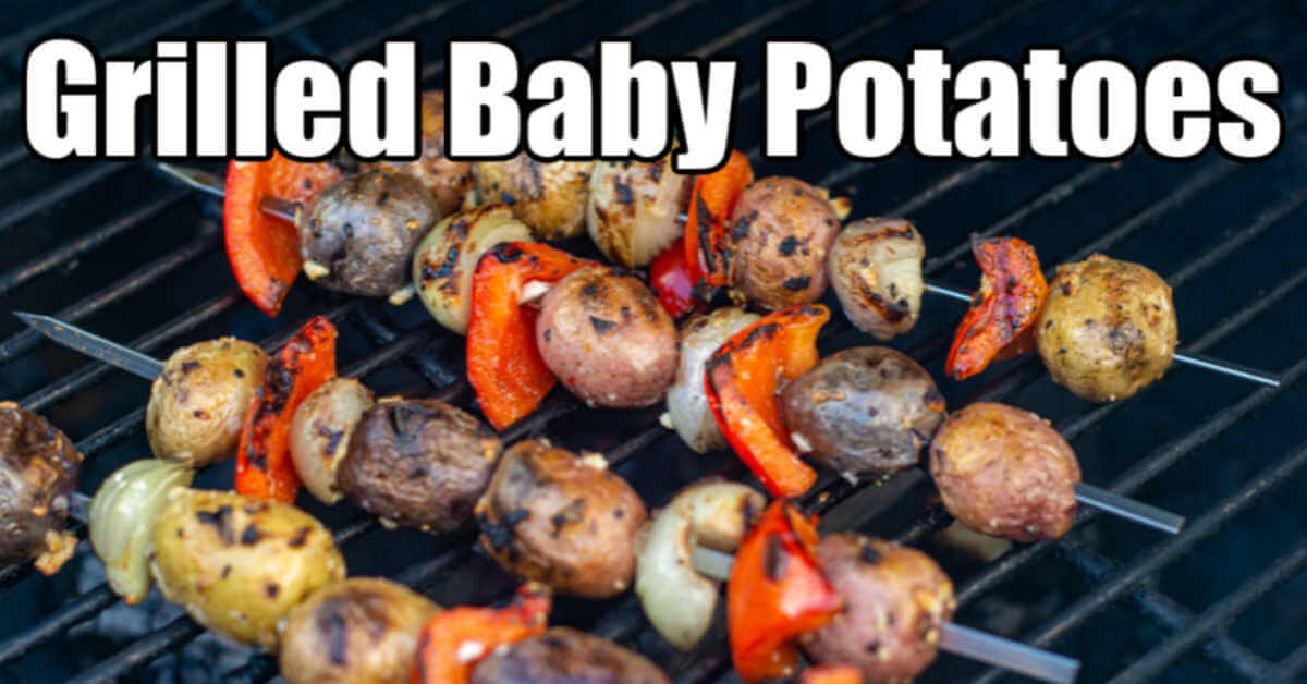 grilled baby potatoes on the grill to make a 30 minute BBQ veggie dish