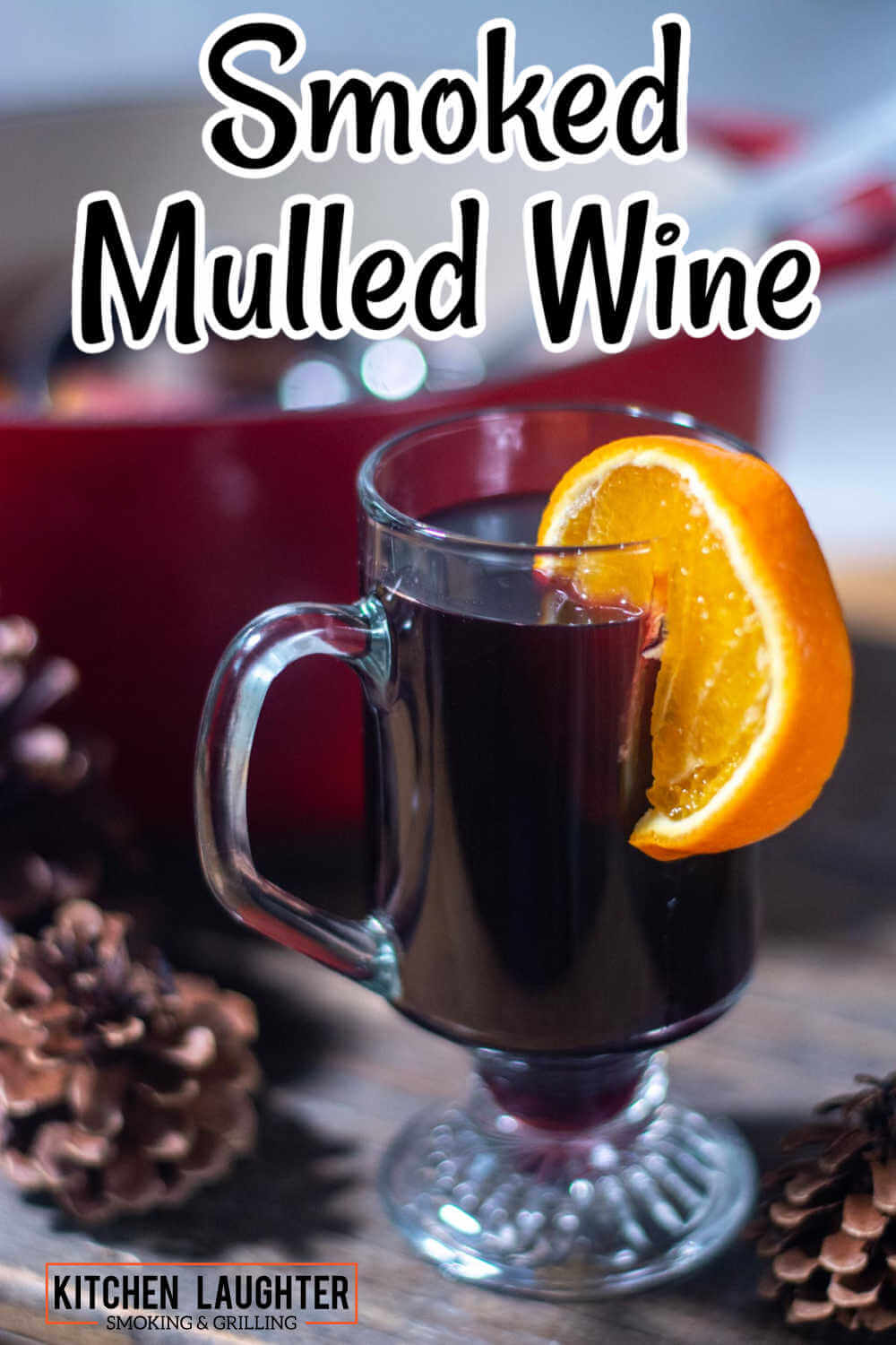 Smoked Mulled Wine {50 Minutes}