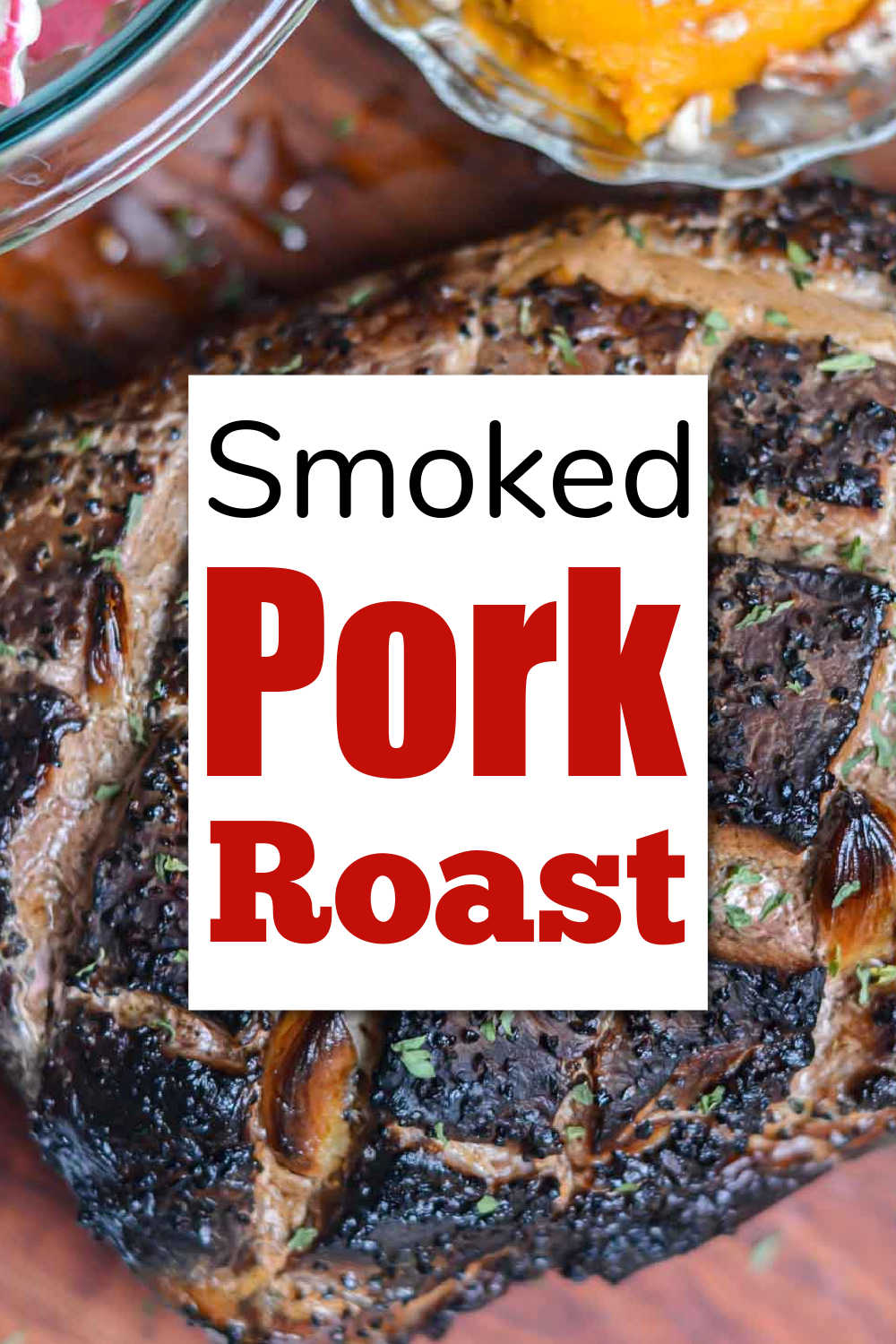 Smoked Pork Roast