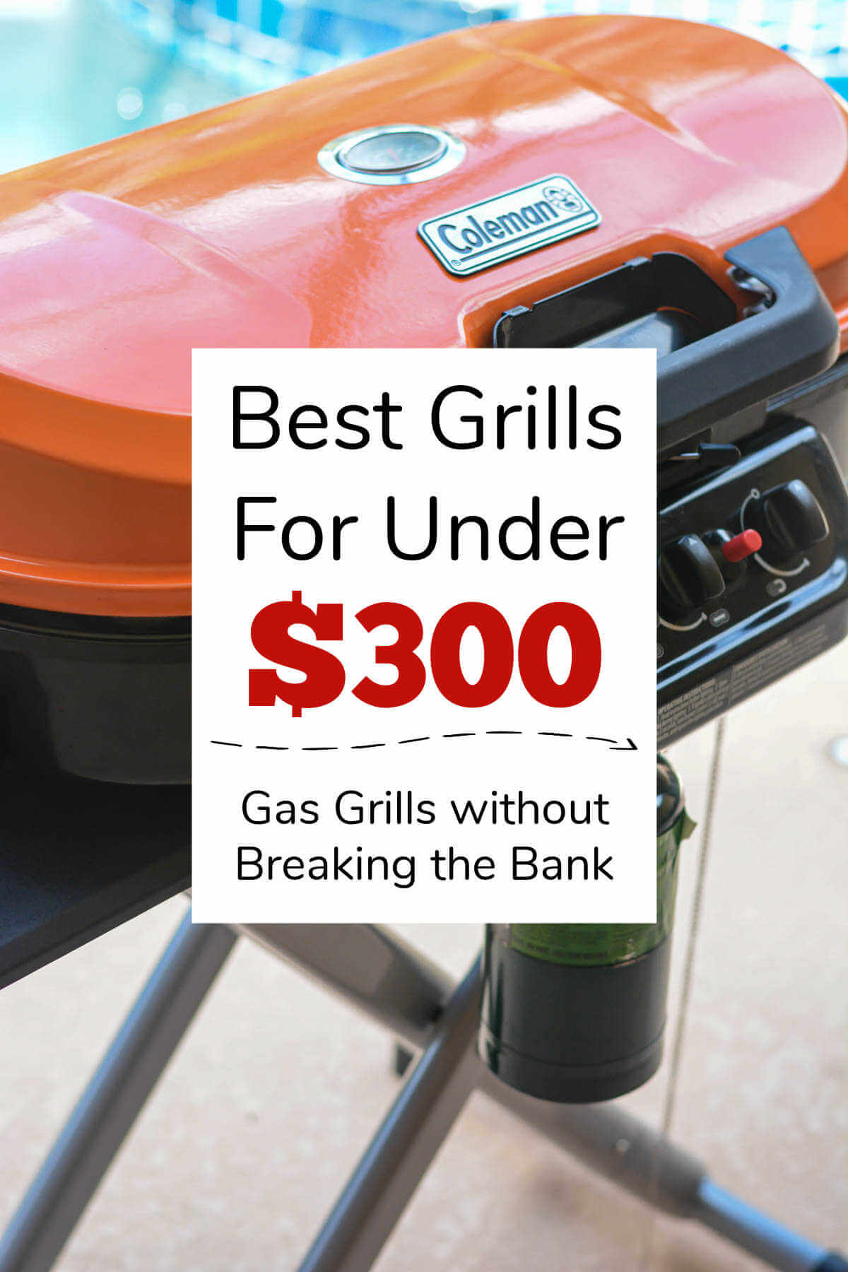 Best Gas Grills Under $300
