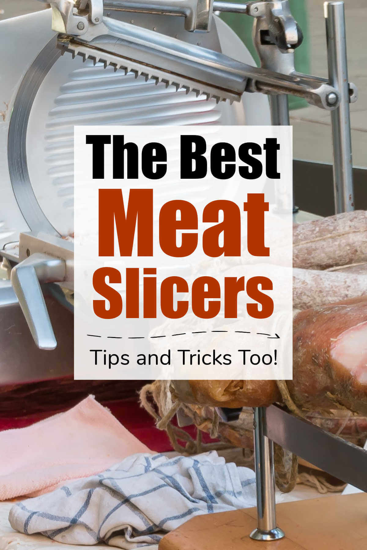 Best Meat Slicers for the Home - Kitchen Laughter